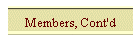 Members, Cont'd